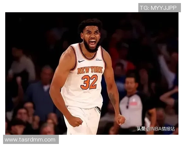 卡尔安东尼唐斯如何在NBA赛场上重塑自己的职业生涯与球队影响力